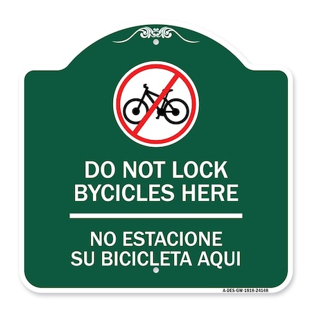 Signmission Do Not Lock Bicycles Here No Estacione Su Bicicleta Aqui With No Bicycle Graphic, GW-1818-24148 A-DES-GW-1818-24148